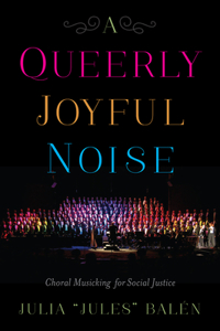 A Queerly Joyful Noise