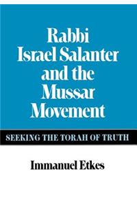 Rabbi Israel Salanter and the Mussar Movement