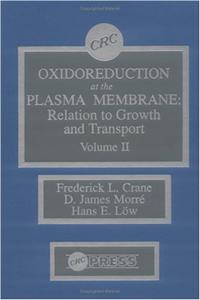 Oxidoreduction at the Plasma Membranerelation to Growth and Transport, Volume II