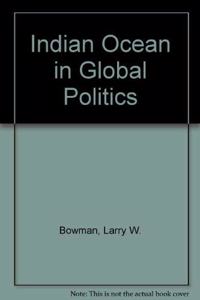 The Indian Ocean In Global Politics