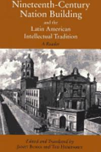 Nineteenth-Century Nation Building and the Latin American Intellectual Tradition