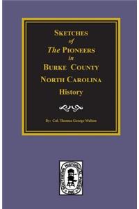 Sketches of the Pioneers in Burke County, North Carolina History