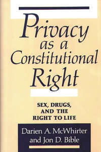 Privacy as a Constitutional Right