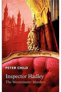 Inspector Hadley the Westminster Murders