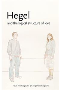 Hegel and the Logical Structure of Love