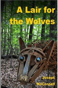 A Lair for the Wolves