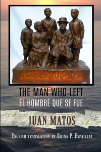 Man who left/El hombre que se fue