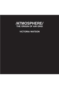 /Atmosphere: The Origin of Air Grid