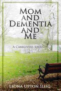 Mom and Dementia and Me