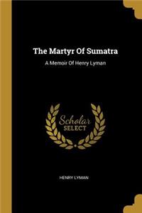 The Martyr Of Sumatra