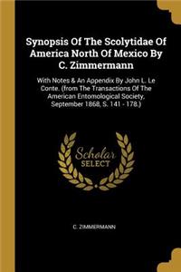 Synopsis Of The Scolytidae Of America North Of Mexico By C. Zimmermann