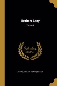Herbert Lacy; Volume 1