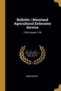 Bulletin / Maryland Agricultural Extension Service