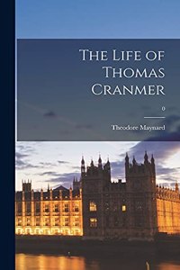 Life of Thomas Cranmer; 0