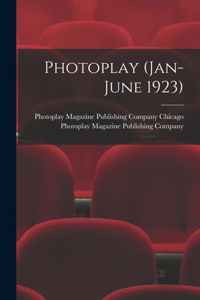 Photoplay (Jan-June 1923)