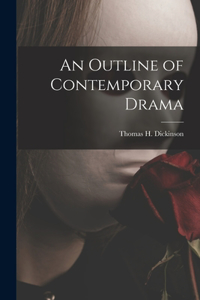 Outline of Contemporary Drama