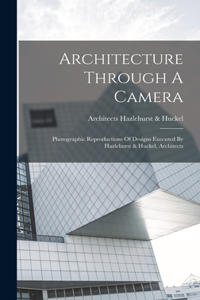 Architecture Through A Camera