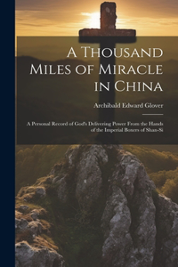 Thousand Miles of Miracle in China