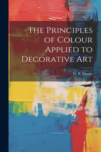 Principles of Colour Applied to Decorative Art