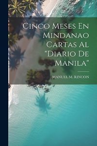 Cinco Meses En Mindanao Cartas Al 