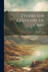 Études sur l'Histoire de l'Art