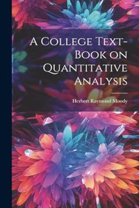 College Text-book on Quantitative Analysis