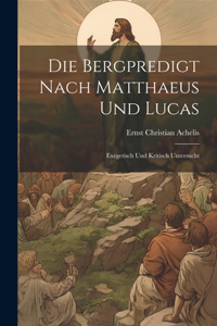 Bergpredigt Nach Matthaeus Und Lucas