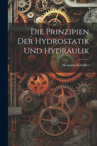 Prinzipien der Hydrostatik und Hydraulik