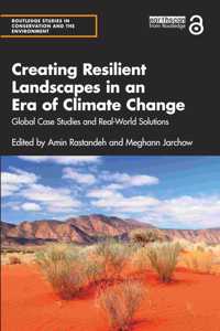 Creating Resilient Landscapes in an Era of Climate Change