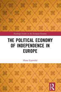 Political Economy of Independence in Europe