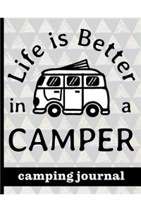 Life Is Better In A Camper - Camping Journal