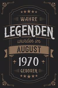 Wahre Legenden wurden im August 1970 geboren
