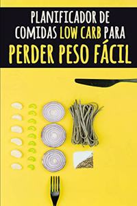 Planificador de Comidas Low Carb para Perder Peso Fácil