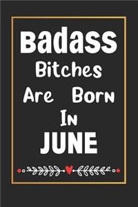 Badass Bitches Are Born In June