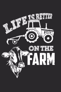 Life Is Better On The Farm