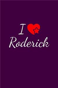 I love Roderick