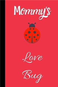 Mommy's love Bug