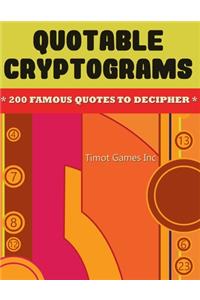 Quotable Cryptograms 200 Famous Codes to Decipher