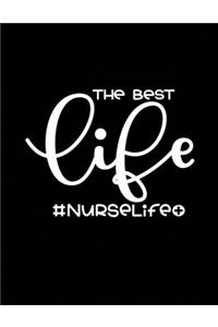 The Best Life #NurseLife