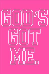 God's Got Me