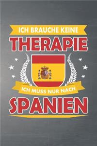 Ich brauche keine Therapie ich muss nur nach Spanien