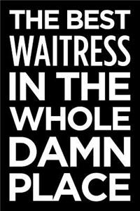 The Best Waitress in the Whole Damn Place
