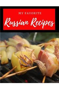 My Favorite Russian Recipes