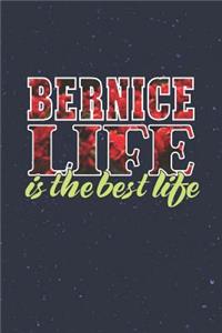 Bernice Life Is The Best Life