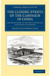 Closing Events of the Campaign in China