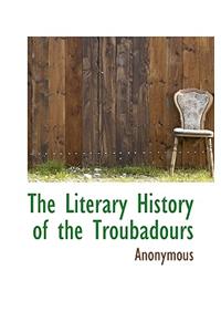 The Literary History of the Troubadours