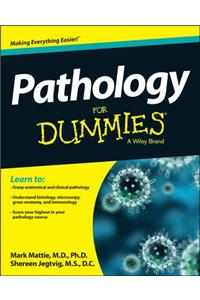 Pathology For Dummies