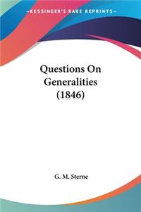 Questions On Generalities (1846)