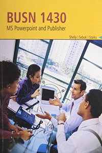BUSN 1430: MS PowerPoint and Publisher
