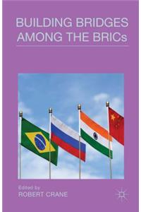 Building Bridges Among the BRICs